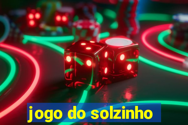 jogo do solzinho